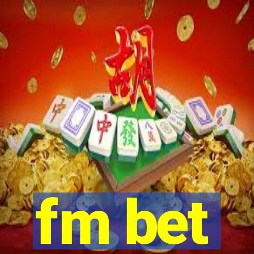 fm bet